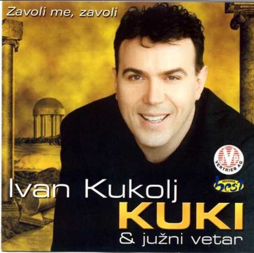 2001 IVAN KUKOLJ KUKI - Zavoli me, zavoli
