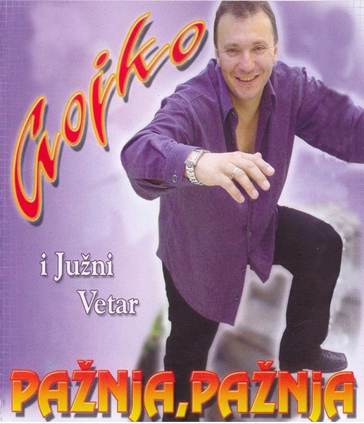 2005 GOJKO EFTOSKI - PAZNJA, PAZNJA