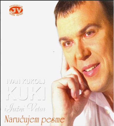 2006 Ivan Kukolj Kuki - Narucujem pesme