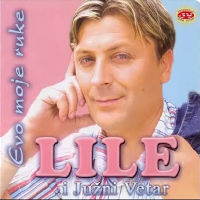 2005 LILE - EVO MOJE RUKE 