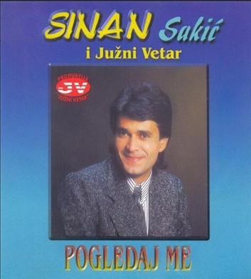 1984 SINAN SAKIC - Pogledaj me