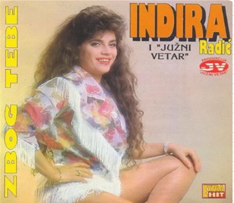 1993 INDIRA RADIC - Zbog tebe